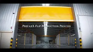 PrefabX Flip Production Process --- Smart Production, Fast Delivery