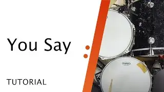 You Say // Lauren Daigle // Drums Tutorial