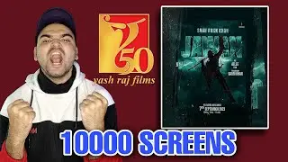 JAWAN | YRF | 10000 SCREEN COUNT | WORLDWIDE