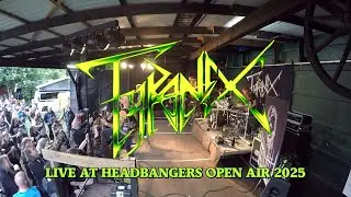 TYRANEX - LIVE  Headbangers Open Air 2025  (Full Set)