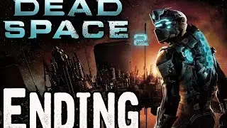 Dead Space 2 Walkthrough Part 5 ENDING