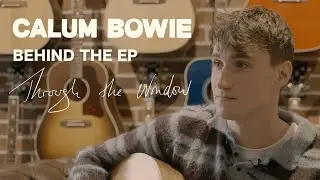 Calum Bowie - Through The Window (Behind The EP) at Gibson Garage London