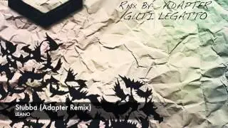 Leano - Stubba (Adapter Remix)