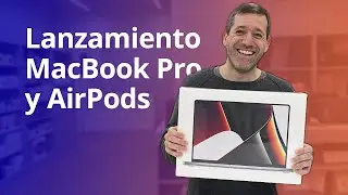 BLOG - Lanzamiento del MacBook Pro, AirPods y ENTREGA a Sergio Navas de su Mac ✅