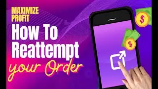 How To Reattempt Your Order On AR Dropshipping Platform