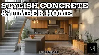 Architecture and Decoration Ideas| Stylish Concrete & Timber Home