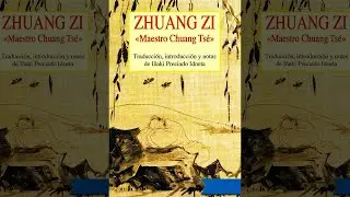 Zhuang Zi : El Mejor Escrito Tao&iacute;sta (Maestro Chuang Ts&eacute;) Texto Antiguo Chino | Audiolibro
