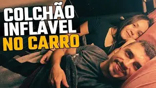 Acampando no Carro: Dormindo Confortavelmente com Colch&atilde;o Infl&aacute;vel no gol G5.