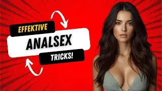 ► 🍑 ANALSEX TRICKS: Der ultimative Guide f&uuml;r mehr Lust, Sicherheit & Vertrauen! | Imre