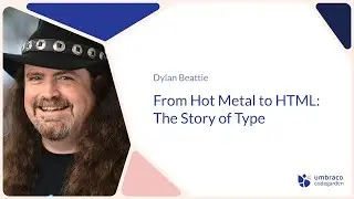 Dylan Beattie, From Hot Metal to HTML: The Story of Type | Codegarden 2025