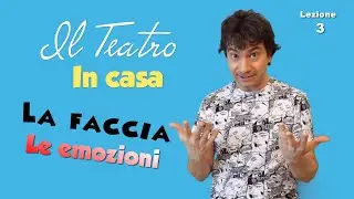 IL TEATRO IN CASA - Lezione 3