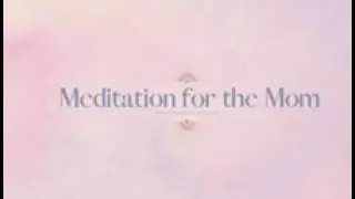 The Mindful Mom intro