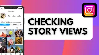 How to Check Story Views on Instagram 2025?