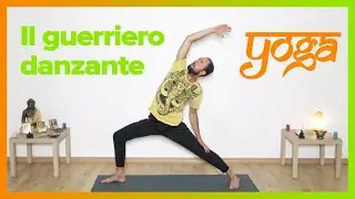 Il guerriero danzante | Yoga