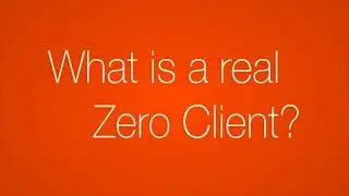 Thin Client   vs   Zero Client