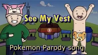 See my Vest! -Pok&eacute;mon Parody song - BulbaTube