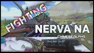 ARK MOBILE | OFFICIAL PVP | FIGHTING CHINESE MEGA - NERVA NA