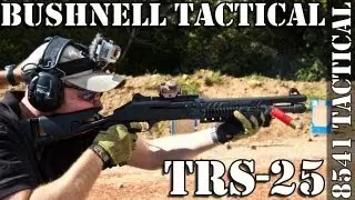 Bushnell Tactical TRS-25, Benelli M4 и JP-15 GoPro Hero2 HD