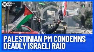 Palestinian PM Condemns Deadly Israeli Military Raid On Jenin