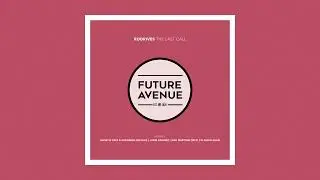 Rodrives - The Last Call (Juani Ramirez Remix) [Future Avenue]