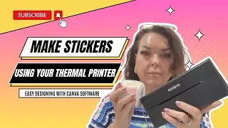 Making Custom Stickers With A Thermal Printer and Canva