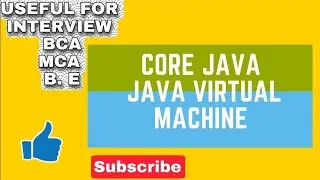 Java Virtual Machine | Core Java