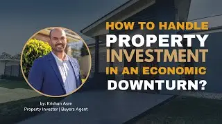 Navigating Property Investment in an Economic Downturn