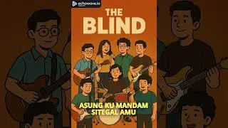 THE BLIND - AKU MBEH MAYAK KARAOKE VERSION