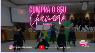 Coreografia- Cumpra o Seu Chamado (Elaine Martins)