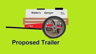 Sprayer Trailer Project Part Three 5 31 16