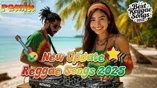 Slow Reggae Hits 2025 Best Playlist for Easy Listening 🏆 Road Trip Song Reggae Remix