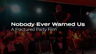 Nobody Ever Warned Us - Documentary