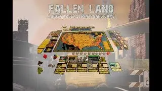 Fallen Land: A Post-Apocalyptic Board Game - Take a Look