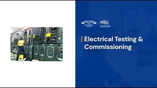Electrical Testing & Commissioning Training &ndash; System Startup, Diagnostics & Reliability by EFTI
