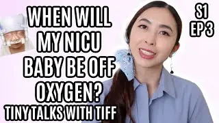 TINY TALKS WITH TIFF EP 3: Commonly Asked Questions in NICU. 
