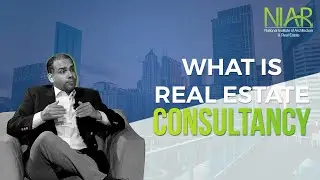 How do you define Real Estate Consultancy?
