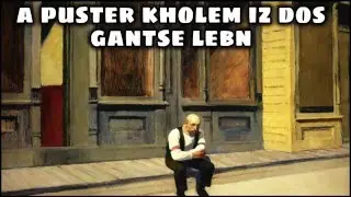 A puster kholem iz dos gantse lebn - Yiddish tango