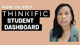 How to Edit the Student Dashboard in Thinkific's Site Builder Theme