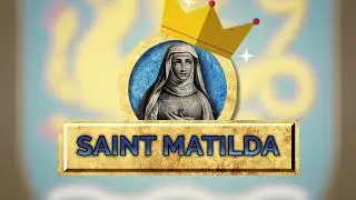 DAILY SAINTS I March 14 I St Matilda of Ringelheim, German Queen I d. Mar 14, 986 Germany