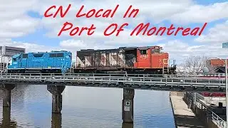 4 23 25 CN LOCAL TRAIN IN PORT OF MONTREAL