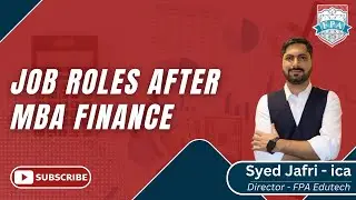 Career Opportunities after MBA in Finance |  Finance Jobs 2025 | Jobs 2025 | Syed Jafri ICA