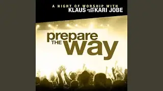 Prepare the Way