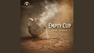 Empty Cup (feat. Jeaux)