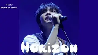 [Bittersweet Encore] 앵콜곡 Horizon - 정세운| 250802