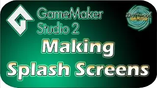 GMS 2 Tutorial - Making Splash Screens - GameMaker Studio 2 Tutorial