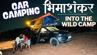 Hidden Beauty near Bhimashankar for Car Camping | Into the Wild Camp