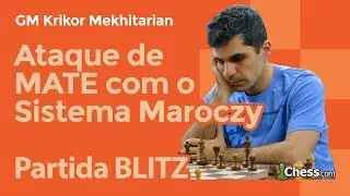 Ataque de MATE com o Sistema Maroczy | Partida de 3 minutos com o GM Krikor