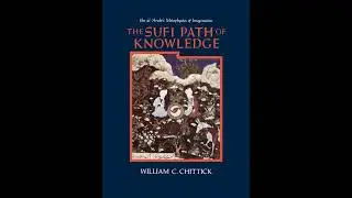 Ibn Arabi- The Sufi Path of Knowledge