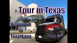 American Truck Simulator - Texas DLC, New city in Texas! Road to Texarkana Patch 1.48