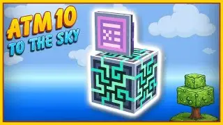 All the Mods 10: To The Sky! | FINALLY! AE2 Setup!! | [EP 05]